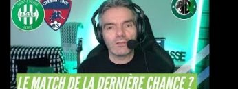 ASSE – CLERMONT FOOT – l’avant matcht