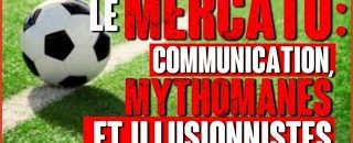 Le mercato un système de bluffeurs et de mythomanes