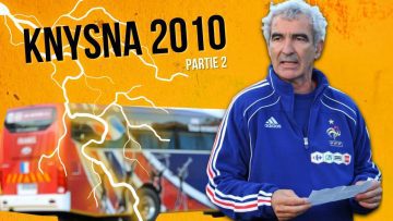 🏆🇫🇷 2010 le fiasco des Bleus à Knysna