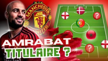 🇲🇦 Sofyan AMRABAT Titulaire à MAN UTD Détails du DEAL + Milieu type pour TEN HAG