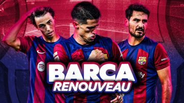 🇪🇸 Bonnes recrues et Masía, le renouveau du Barça