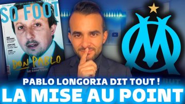🔥 OMPablo Longoria se livre à SO FOOT ! Ma réaction
